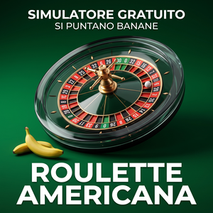 Roulette americana gratis: gioca for fun con le banane, 38 caselle (0, 00, 1-36)