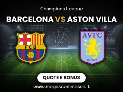 Quote scommesse Barcelona - Aston villa: copertina del match