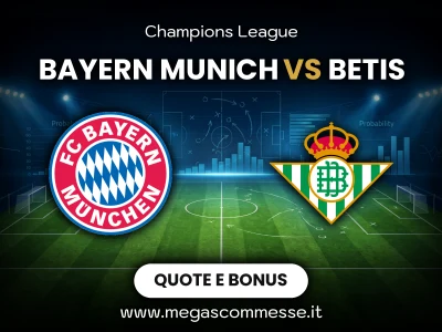 Quote scommesse Bayern munich - Betis: copertina del match
