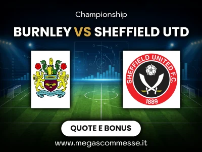 Quote scommesse Burnley - Sheffield Utd: copertina del match