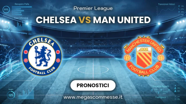 Pronostico Chelsea - Man united: copertina del match