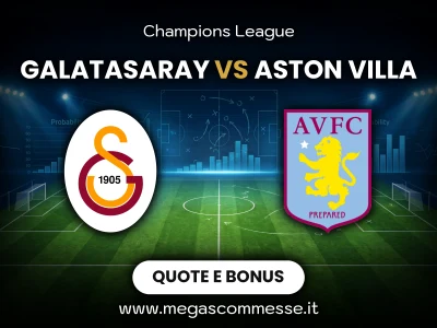 Quote scommesse Galatasaray - Aston villa: copertina del match