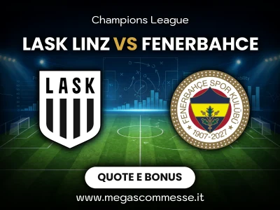 Quote scommesse LASK Linz - Fenerbahce: copertina del match