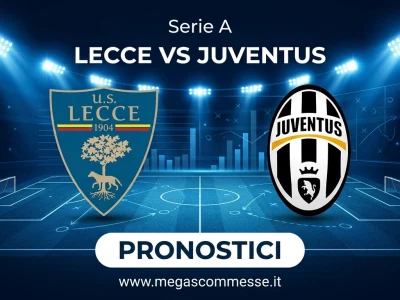 Pronostico Lecce - Juventus: copertina del match