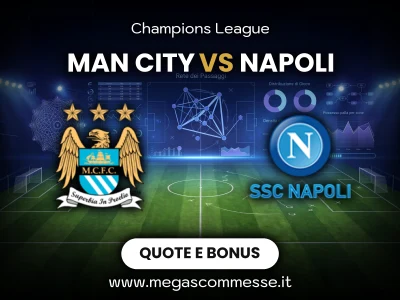 Quote scommesse Man city - Napoli: copertina del match