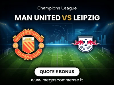Quote scommesse Man united - Leipzig: copertina del match