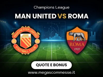 Quote scommesse Man united - Roma: copertina del match