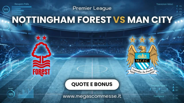 Quote scommesse Nottingham Forest - Man city: copertina del match