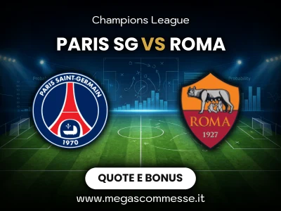 Quote scommesse Paris sg - Roma: copertina del match