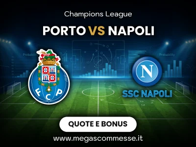 Quote scommesse Porto - Napoli: copertina del match