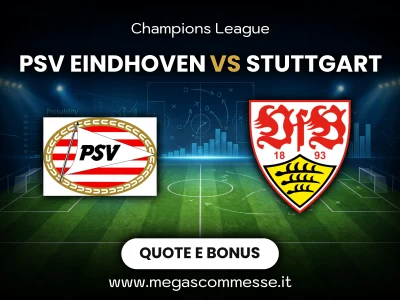 Quote scommesse Psv eindhoven - Stuttgart: copertina del match