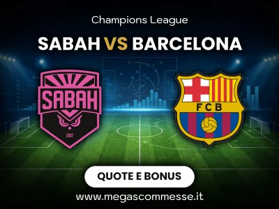 Quote scommesse Sabah - Barcelona: copertina del match