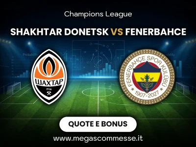 Quote scommesse Shakhtar Donetsk - Fenerbahce: copertina del match