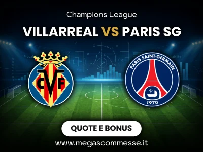 Quote scommesse Villarreal - Paris sg: copertina del match