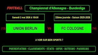 UNION BERLIN - FC COLOGNE : 32ème journée Bundesliga - Football saison 2025/2026