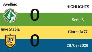 Avellino - Juve Stabia 0-0 | HIGHLIGHTS 27 Giornata di Serie B | 28/02/2026