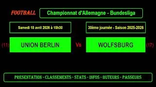 UNION BERLIN - WOLFSBURG : 30ème journée Bundesliga - Football saison 2025/2026
