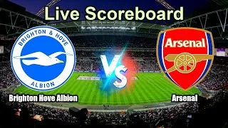 Brighton Hove Albion vs Arsenal Live Score - English Premier League