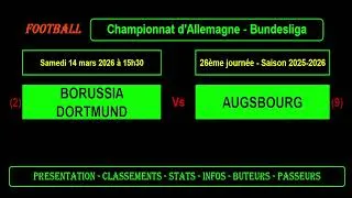 BORUSSIA DORTMUND - AUGSBOURG : 26ème journée Bundesliga - Football saison 2025/2026
