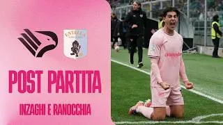 Palermo-Virtus Entella🎙️Inzaghi e Ranocchia nel post partita