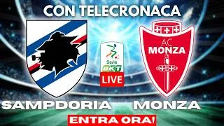 SAMPDORIA vs MONZA in DIRETTA con TELECRONACA | SERIE B LIVE