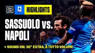 Osimhen e Kvara, la coppia è OK: Sassuolo-Napoli 0-2 | Serie A TIM | DAZN Highlights
