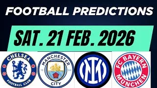 Football Predictions Saturday 21 February 2026 |Today Soccer Predictions| Football Betting Tips