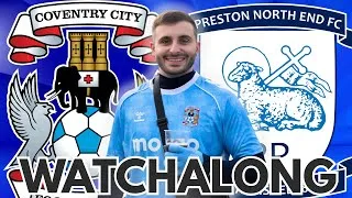 Coventry vs Preston WATCHALONG!
