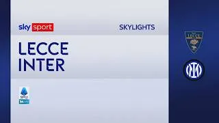 Lecce-Inter 0-2: gol e highlights | Serie A