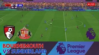 🔴LIVE | Bournemouth vs Sunderland | Premier League | Commentary &amp; Score | Realistic Game Simulation