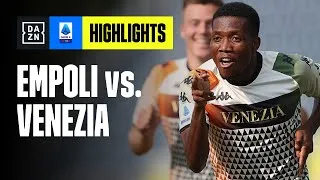 Primi tre punti per il Venezia: Empoli-Venezia 1-2 | Serie A TIM | DAZN Highlights