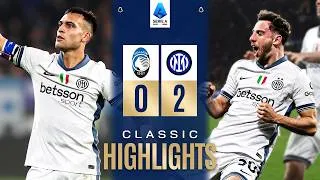 ATALANTA-INTER 0-2 | CLASSIC HIGHLIGHTS SERIE A 2024/25