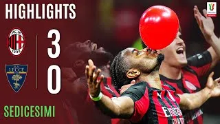 MILAN-LECCE 3-0 | HIGHLIGHTS | SEDICESIMI | Coppa Italia Frecciarossa 2025/26