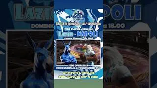LAZIO vs NAPOLI (28/01/2024) - LOCANDINA MUSICALE by PKW (Pakyweb)