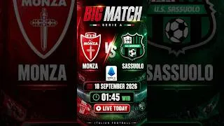 Monza vs Sassuolo ⚽🔥 | Serie A | September 18, 2026