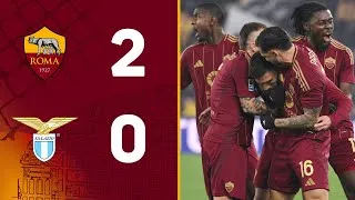 ROMA 2-0 LAZIO | SERIE A HIGHLIGHTS 2024-25