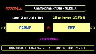PARME - PISE : 34ème journée Série A - Match football - Saison 2025-2026