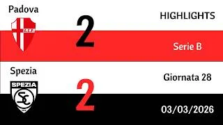 Padova - Spezia 2-2 | HIGHLIGHTS 28 Giornata di Serie B | 03/03/2026