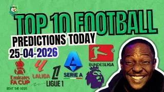 ✅🌟💫TOP 10 FOOTBALL PREDICTIONS TODAY WITH INSIGHTS 25/04/2026 | #footballprediction #bettingtips