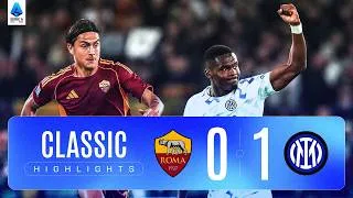 ROMA-INTER 0-1 | CLASSIC HIGHLIGHTS SERIE A 2025/26