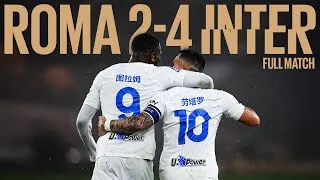 ROMA 2-4 INTER | FULL MATCH | SEASON 23/24 ⚫🔵🇮🇹