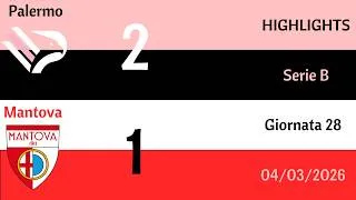 Palermo - Mantova 2-1 | HIGHLIGHTS 28 Giornata di Serie B | 04/03/2026