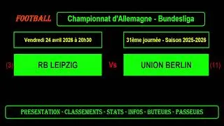 RB LEIPZIG - UNION BERLIN : 31ème journée Bundesliga - Football saison 2025/2026