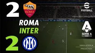 🔴 Roma vs Inter 2 - 2 | HIGHLIGHTS &amp; GOALS | Serie A 2026/27 | Partita Simulazione eFootball