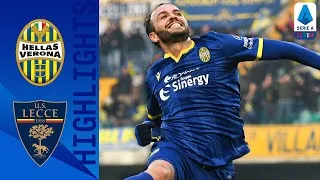 Hellas Verona 3-0 Lecce | Tris scaligero con vista sull'Europa | Serie A TIM