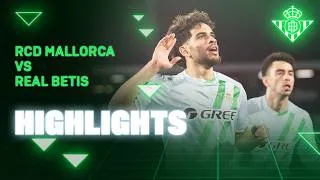 Resumen del partido RCD Mallorca - Real Betis | HIGHLIGHTS | Real BETIS Balompié