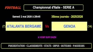 ATALANTA BERGAME - GENOA : 35ème journée Série A - Match football - Saison 2025-2026