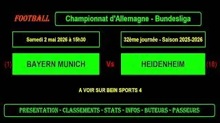 BAYERN MUNICH - HEIDENHEIM : 32ème journée Bundesliga - Football saison 2025/2026