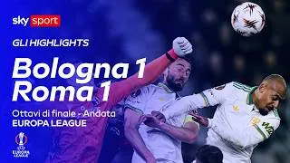 Bologna-Roma 1-1: gol e highlights | Europa League