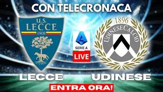 LECCE vs UDINESE in DIRETTA con TELECRONACA | SERIE A LIVE